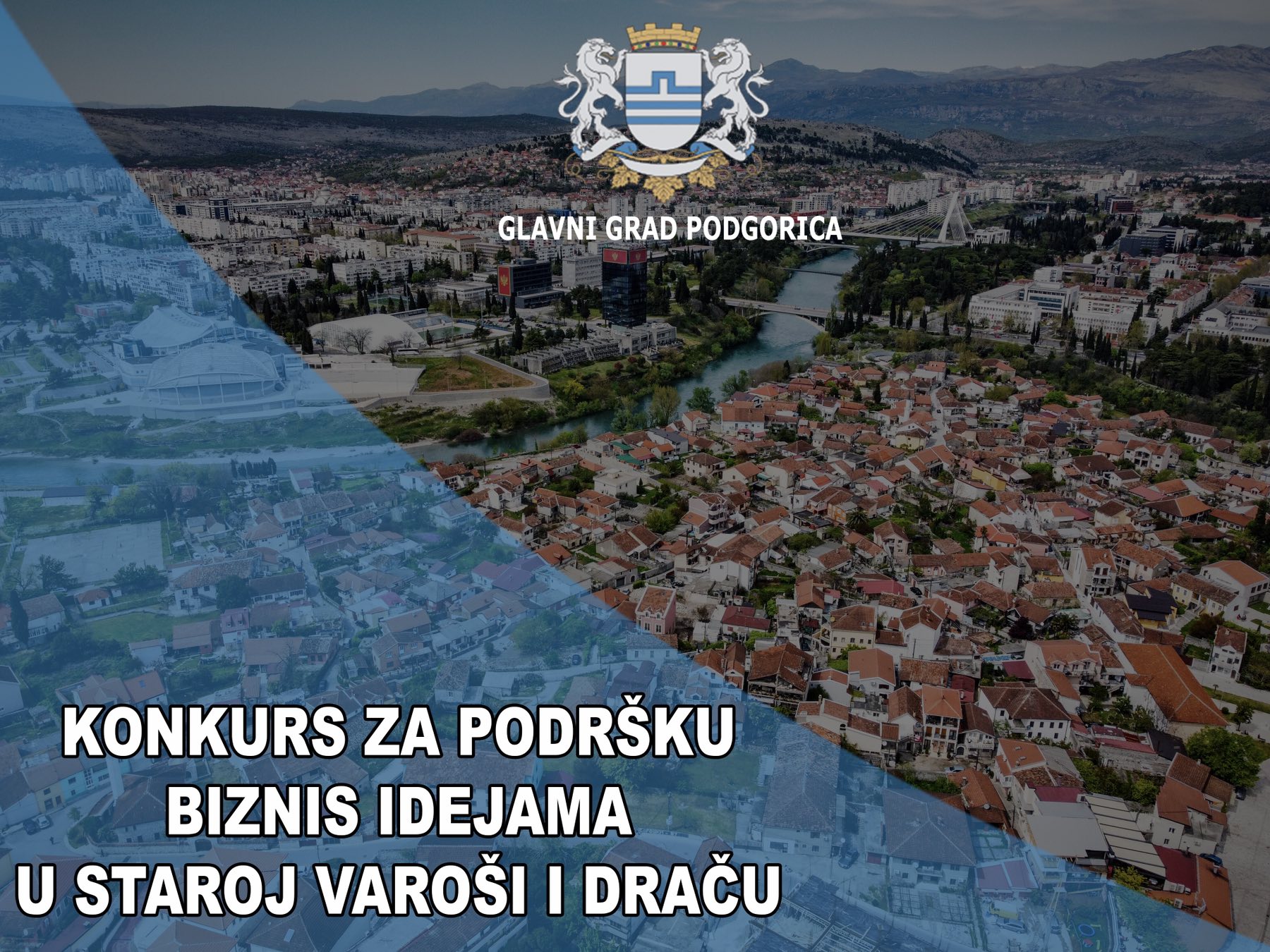 Glavni grad raspisao Konkurs za podršku biznis ideja na području Stare varoši i Drača