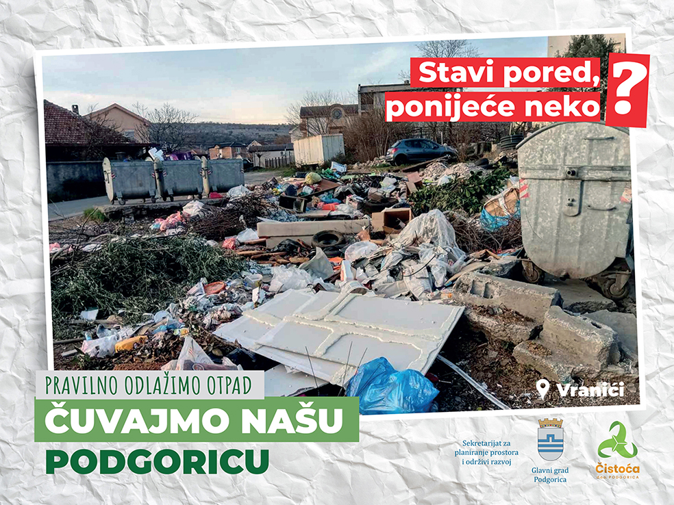 Počela kampanja "Čuvajmo našu Podgoricu - Pravilno odlažimo otpad"