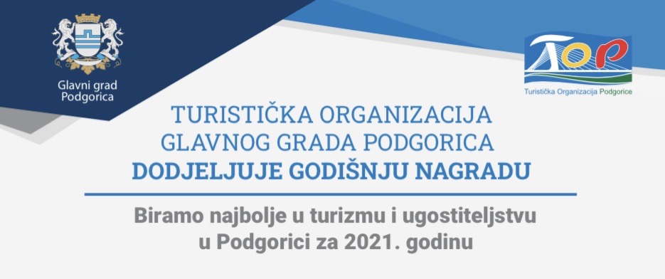 Najava:    Biramo najbolje u turizmu i ugostiteljstvu u Podgorici za 2021. godinu