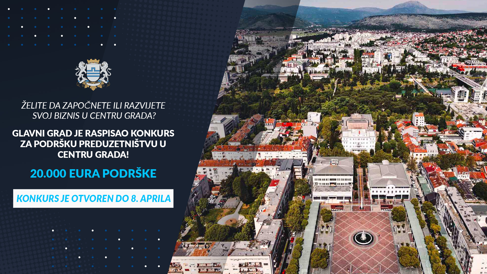 Glavni grad raspisao konkurs za podršku razvoju preduzetništva u centru Podgorice; Javni poziv otvoren do 7. aprila