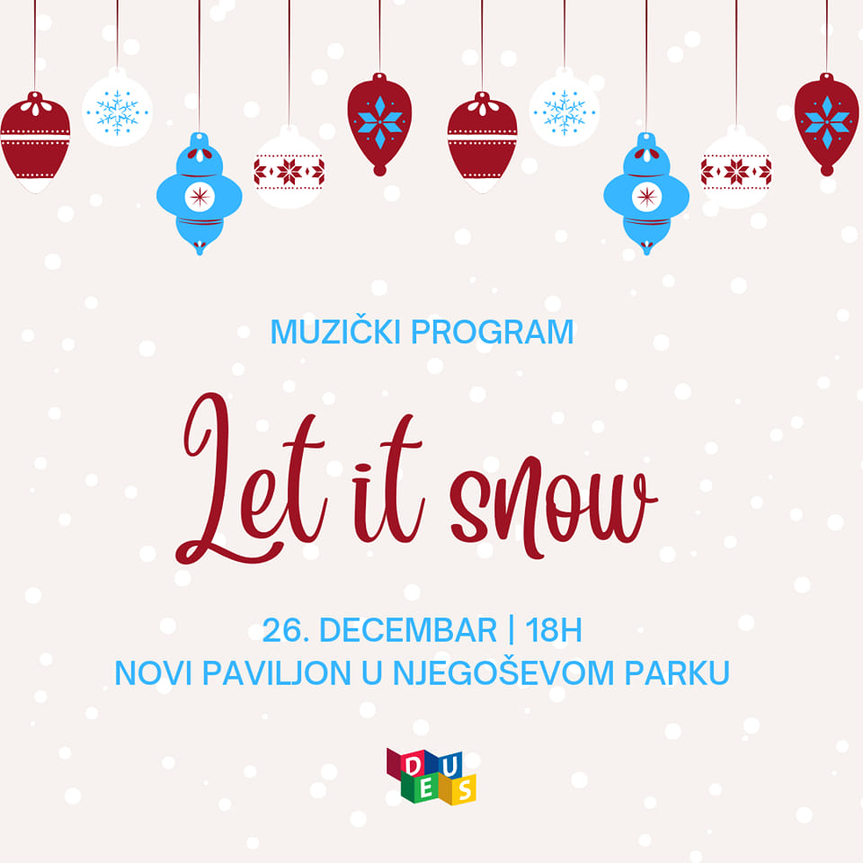 DEUS 2022: Zanimljiv dječiji program obilježio vikend za nama; Muzički program "Let it snow" večeras u Njegoševom parku