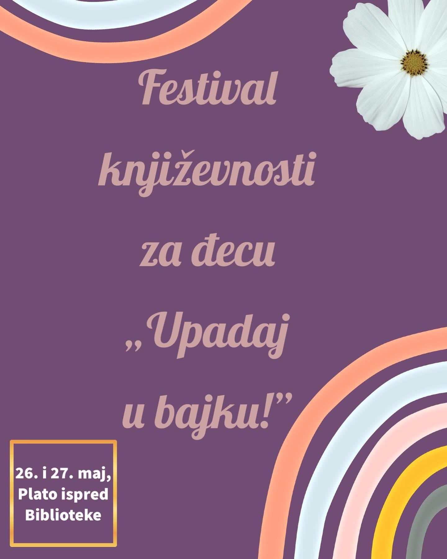 Festival književnosti za đecu „Upadaj u bajku!”