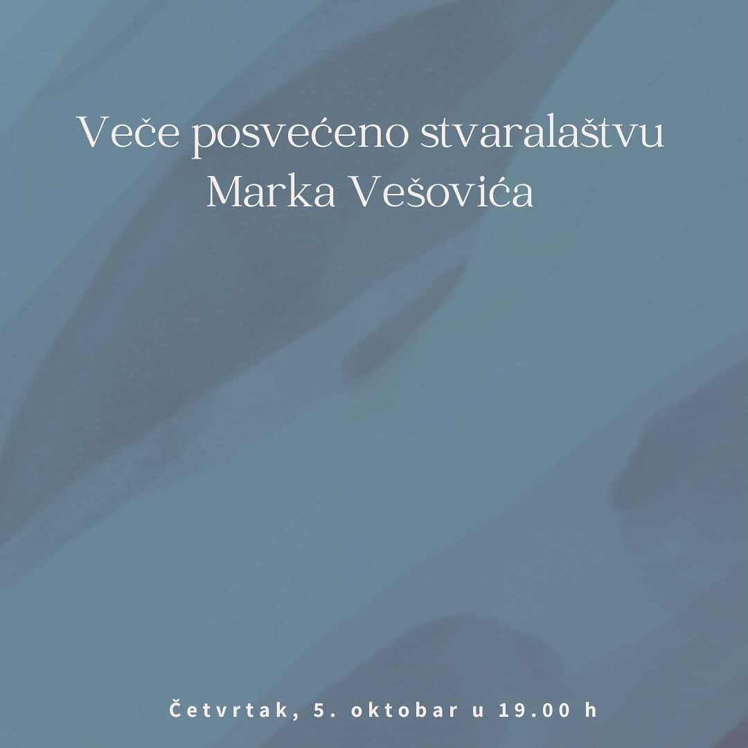 Veče posvećeno stvaralaštvu crnogorskog autora Marka Vešovića